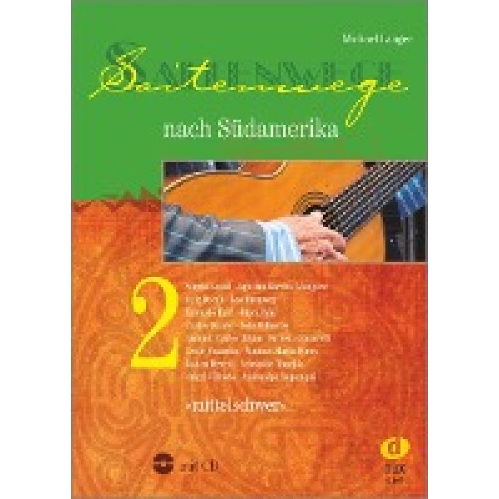Langer, Michael: Saitenwege nach Südamerika 2