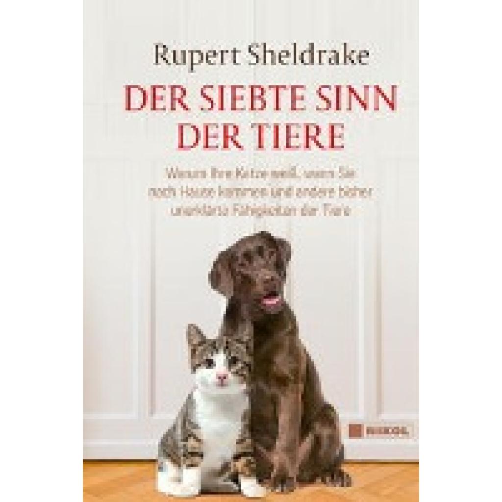 Sheldrake, Rupert: Der siebte Sinn der Tiere