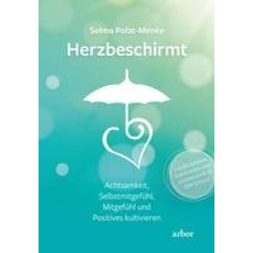 Polat-Menke, Selma: Herzbeschirmt