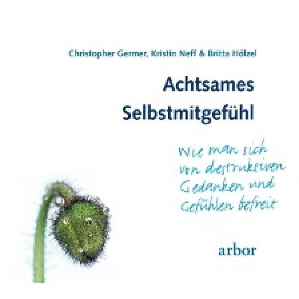 9783867810906 - Achtsames Selbstmitgefühl 1 Audio-CD - Christopher Germer Kristin Neff Taschenbuch