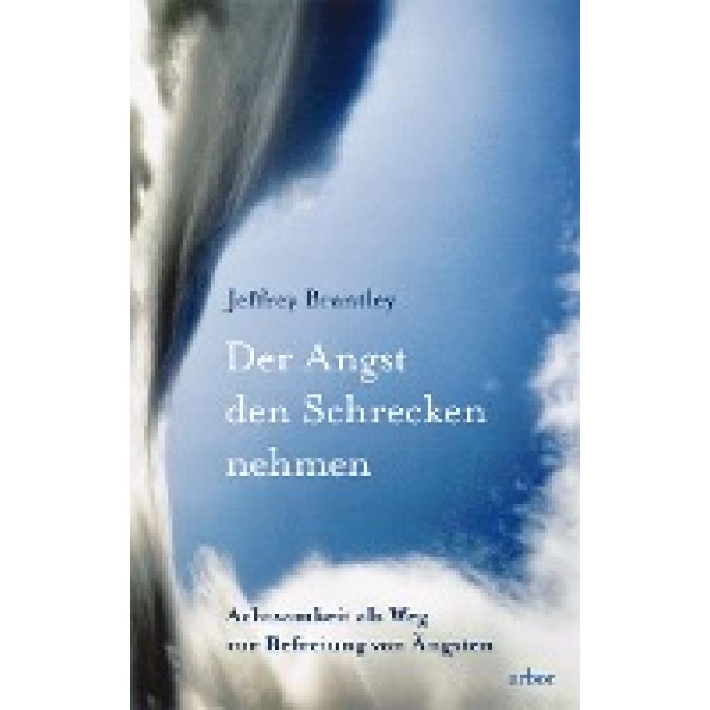 Brantley, Jeffrey: Der Angst den Schrecken nehmen