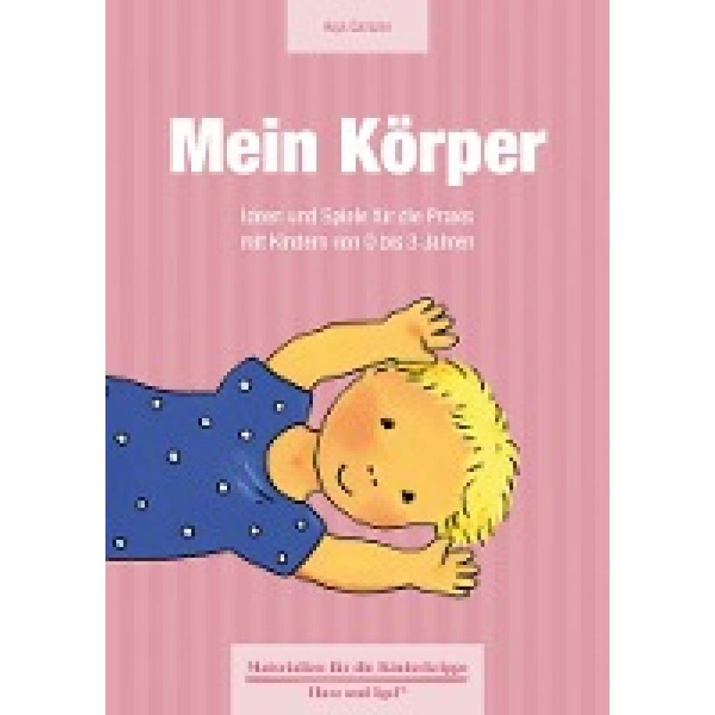 9783867608589 - Materialien für die Kinderkrippe Mein Körper - Anja Cantzler Kartoniert (TB) 9783867608589 - Materialien für die Kinderkrippe Mein Körper - Anja Cantzler Kartoniert (TB)