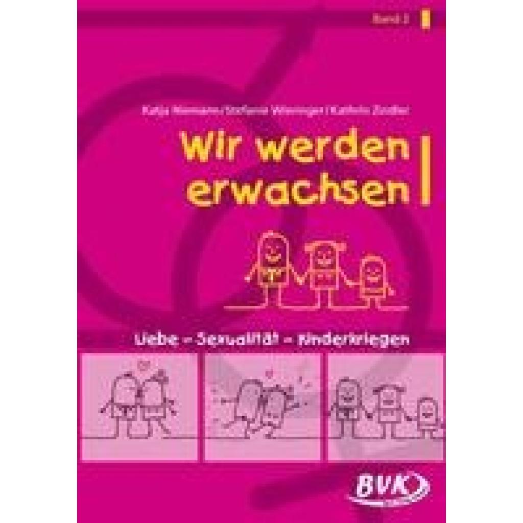 Wir werden Erwachsen Band 2 (Niemann, Katja~Wieringer, Stefanie~Zindler, Kathrin)