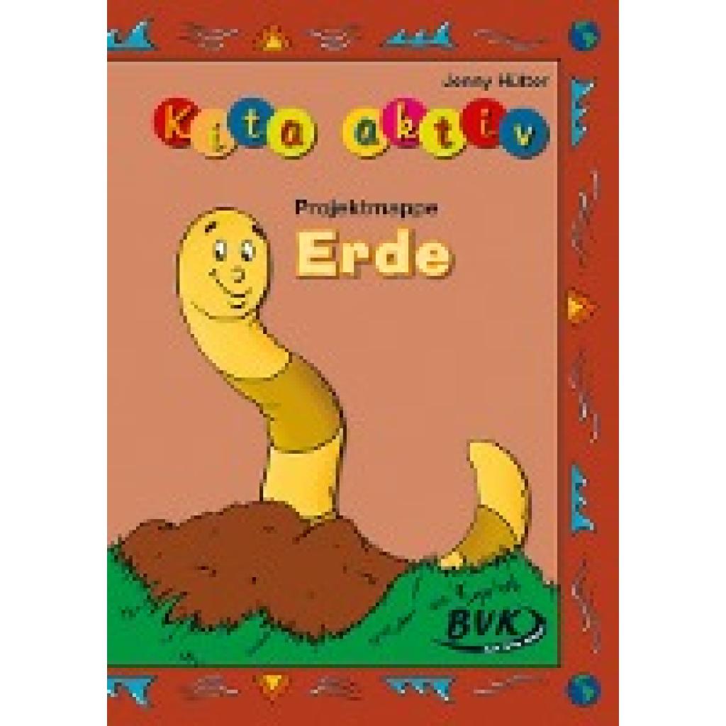 9783867401227 - Kita aktiv Projektmappe Erde - Jenny Hütter Loseblatt 9783867401227 - Kita aktiv Projektmappe Erde - Jenny Hütter Loseblatt