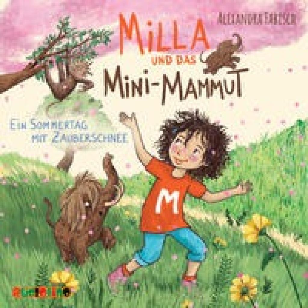 Fabisch, Alexandra: Milla und das Mini-Mammut 03: Ein Sommertag mit Zauberschnee