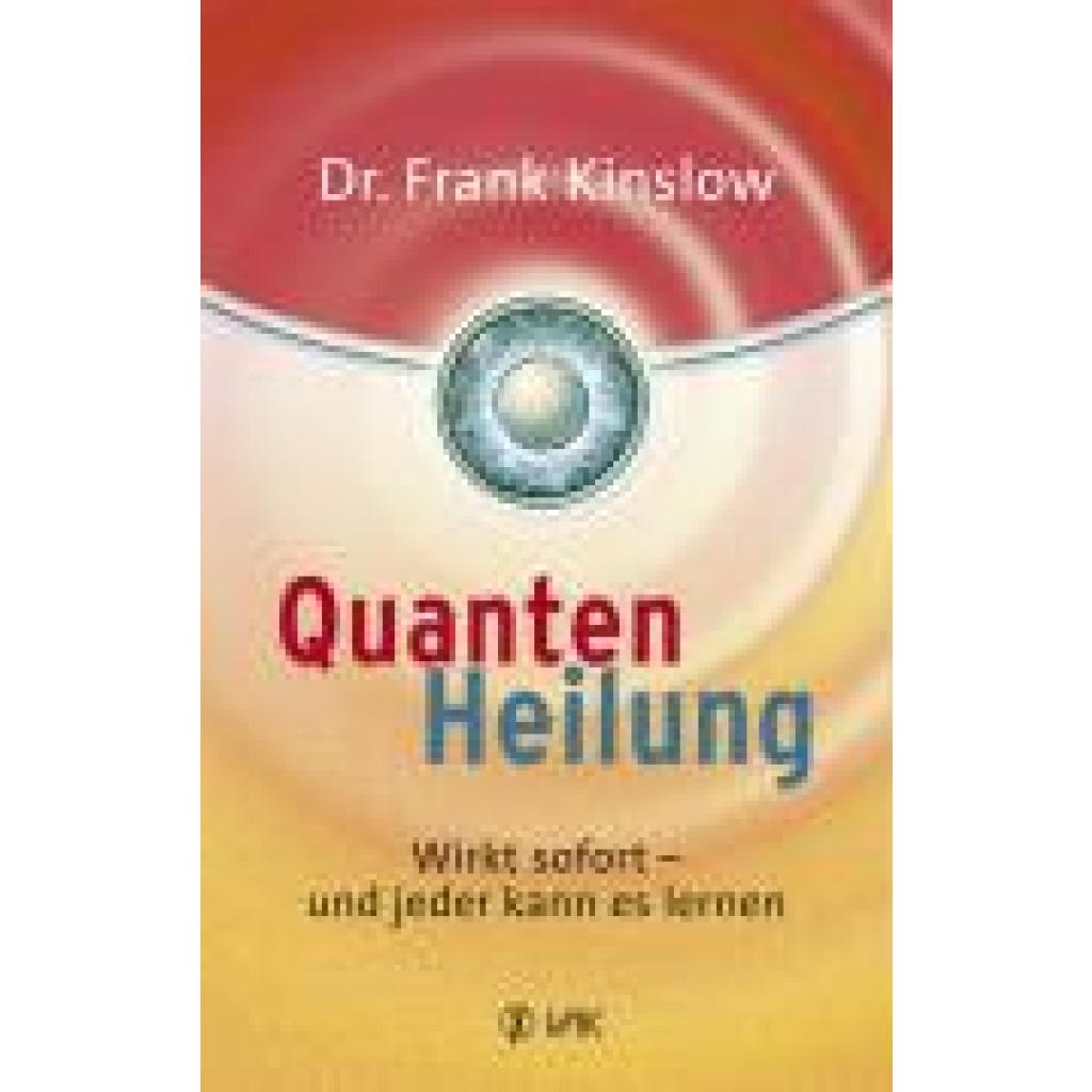 Kinslow, Frank: Quantenheilung