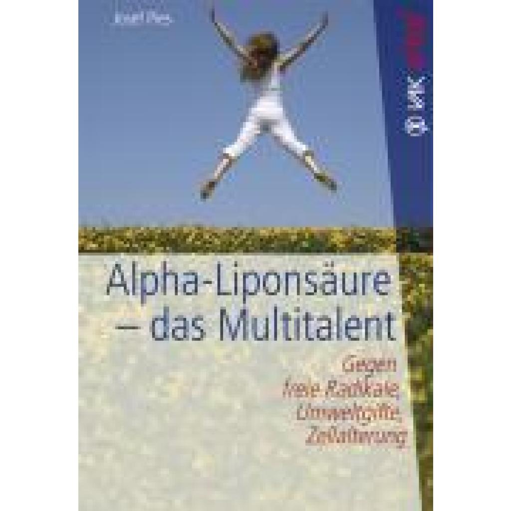 9783867310345 - VAK vital   Alpha-Liponsäure - das Multitalent - Josef Pies Kartoniert (TB)
