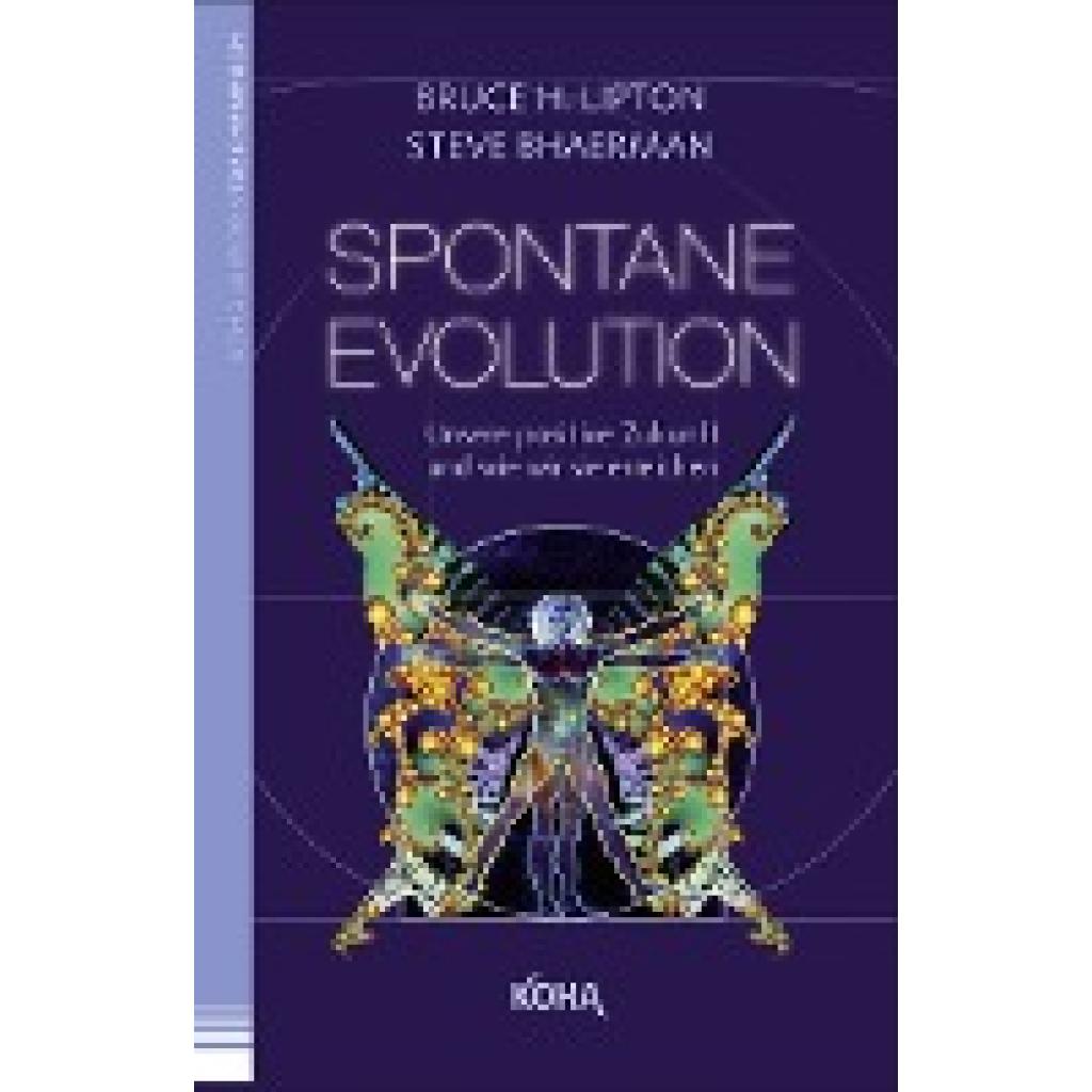 Lipton, Bruce: Spontane Evolution