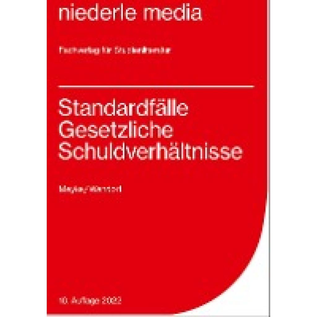 Meyke, Philip: Standardfälle Gesetzliche Schuldverhältnisse