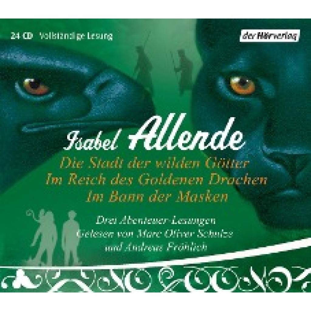 Allende, Isabel: Die Stadt der wilden Götter / Im Reich des goldenen Drachen / Im Bann der Masken