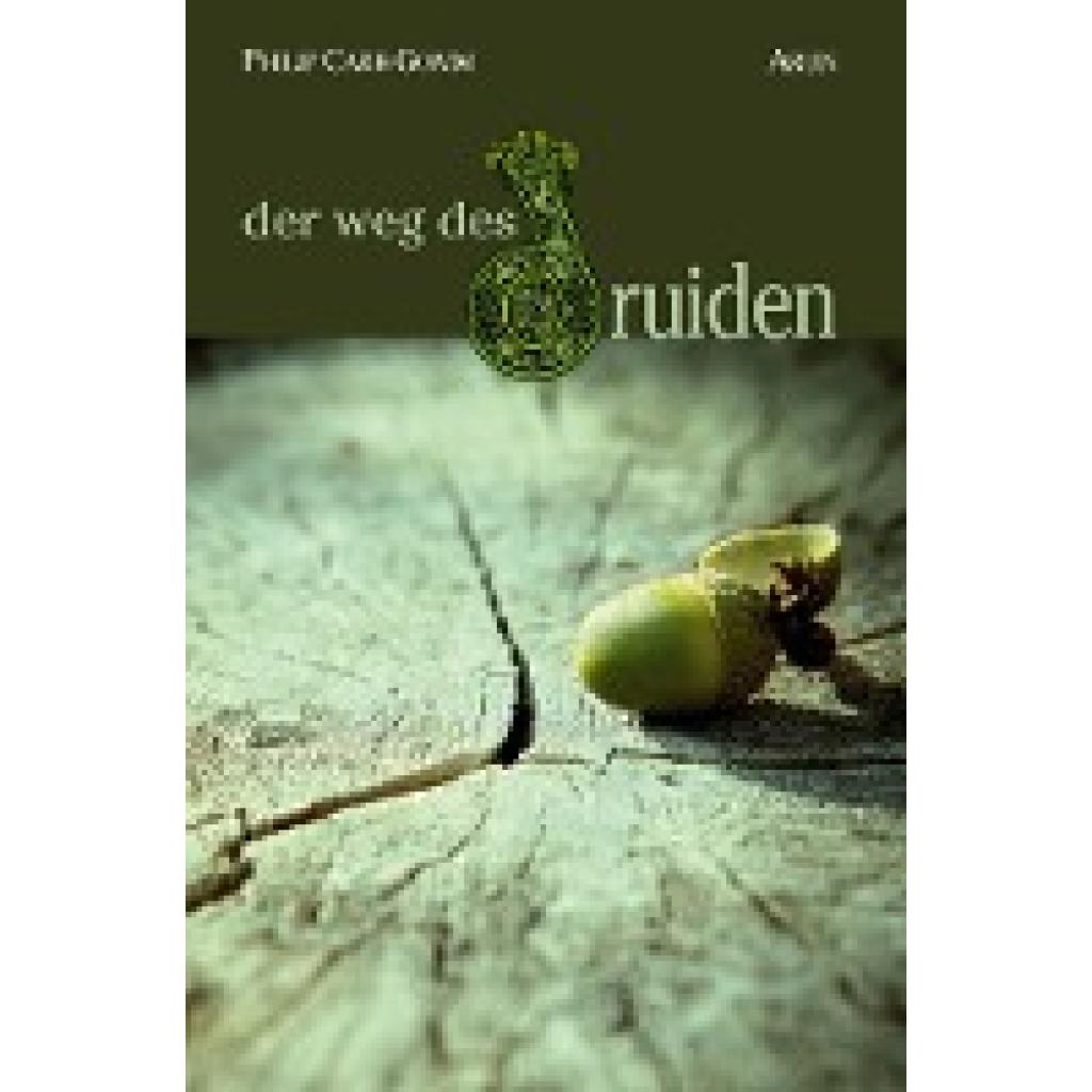 Carr-Gomm, Philip: Der Weg des Druiden