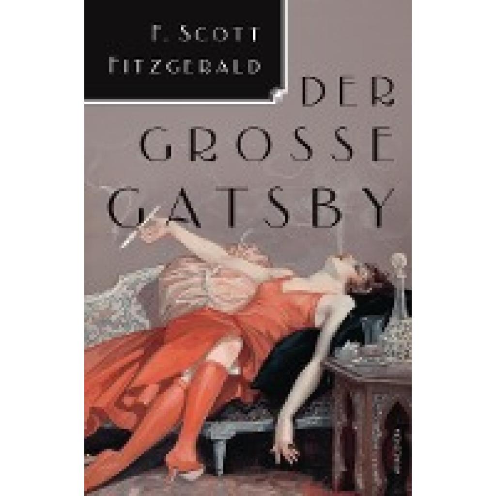 Fitzgerald, Francis Scott: Der große Gatsby