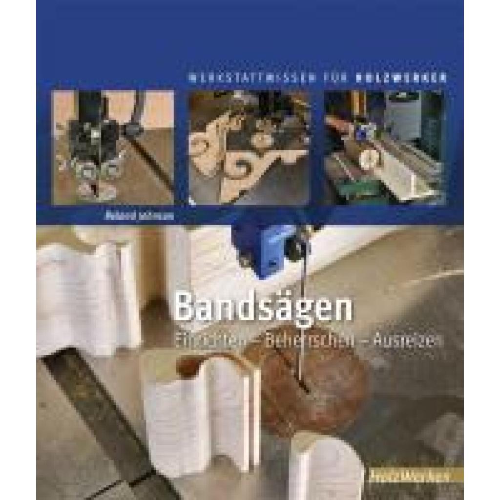 Johnson, Roland: Bandsägen