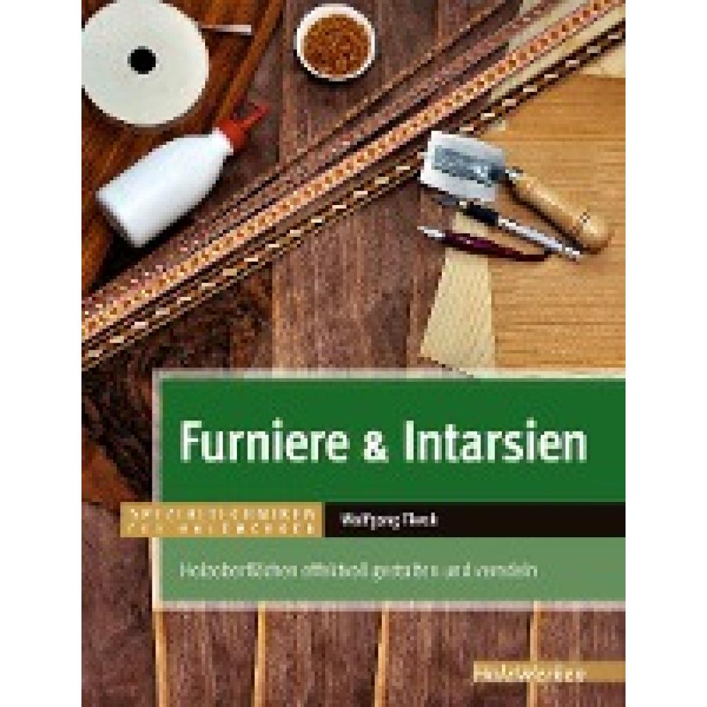 Furniere & Intarsien (Fiwek, Wolfgang)