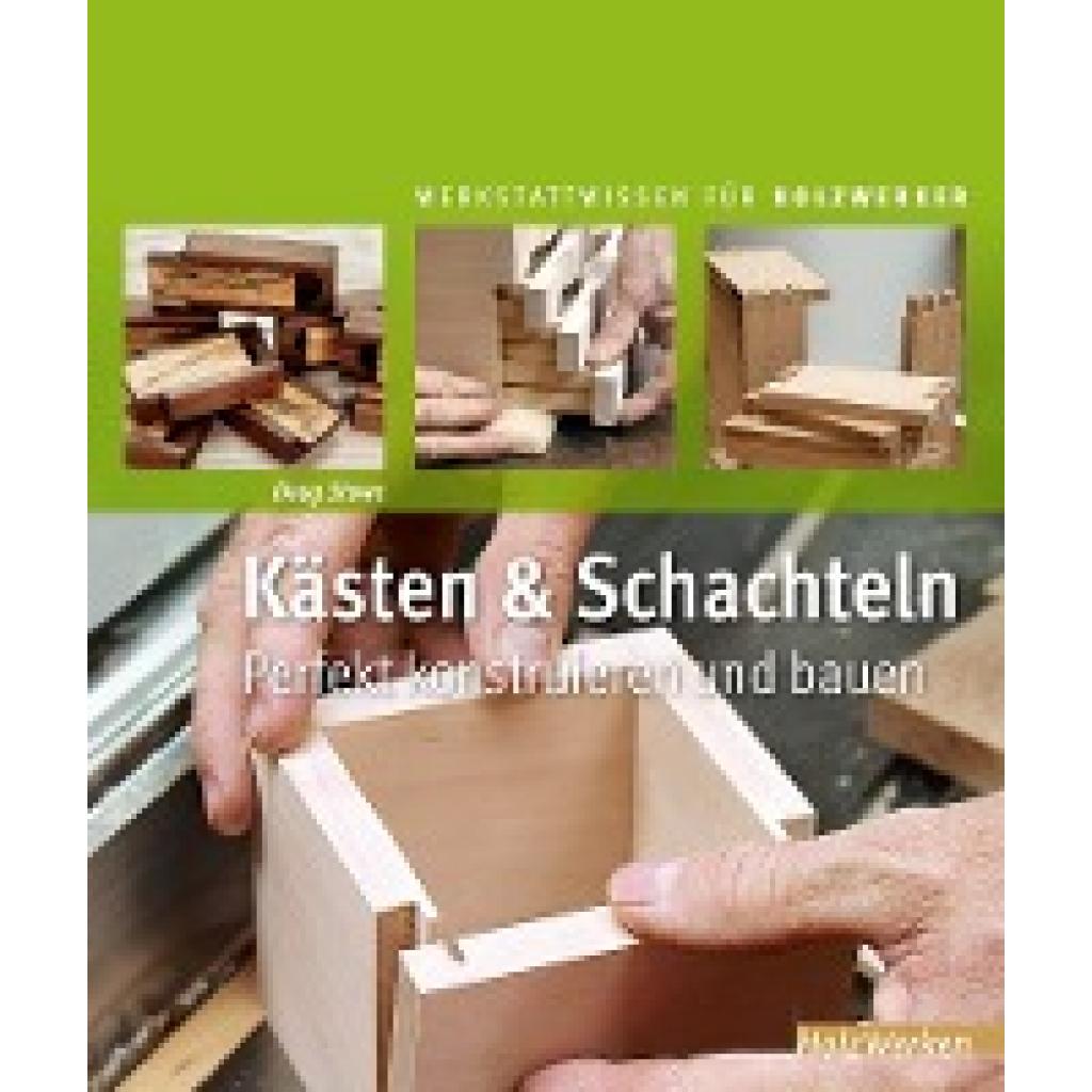 9783866309456 - HolzWerken Kästen & Schachteln - Doug Stowe Gebunden 9783866309456 - HolzWerken Kästen & Schachteln - Doug Stowe Gebunden
