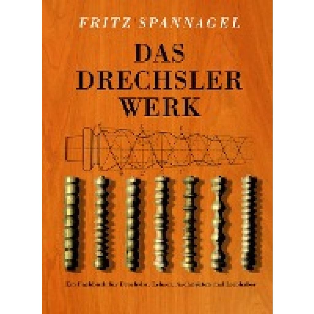 Das Drechslerwerk (Spannagel, Fritz)