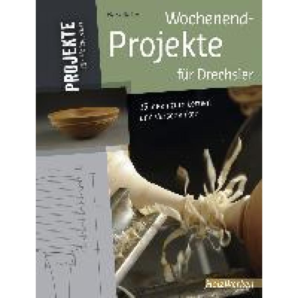 9783866307124 - Baker Mark Wochenend-Projekte für Drechsler