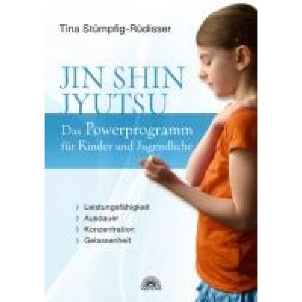 Stümpfig-Rüdisser, Tina: Jin Shin Jyutsu - Das Powerprogramm für Kinder und Jugendliche
