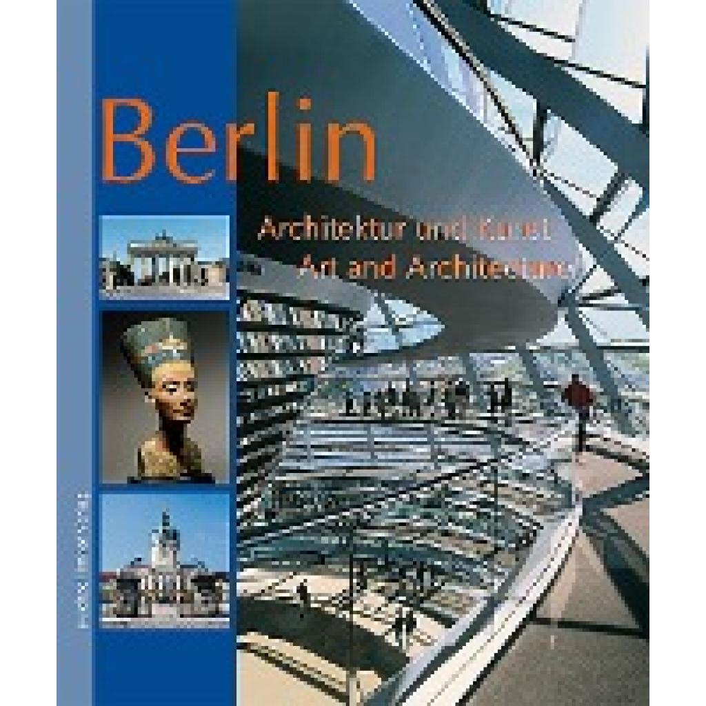 Imhof, Michael: Berlin - Architektur und Kunst - Art and Architecture