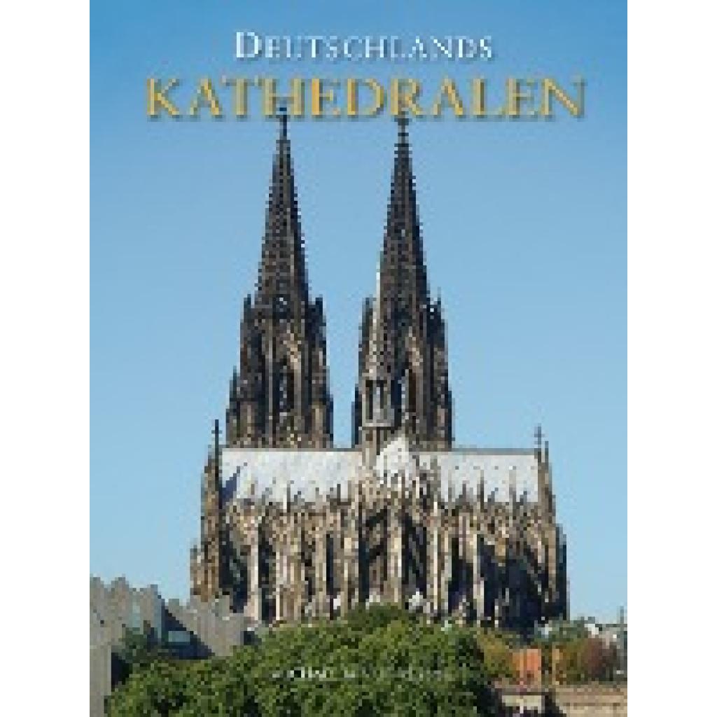 Imhof, Michael: Deutschlands Kathedralen