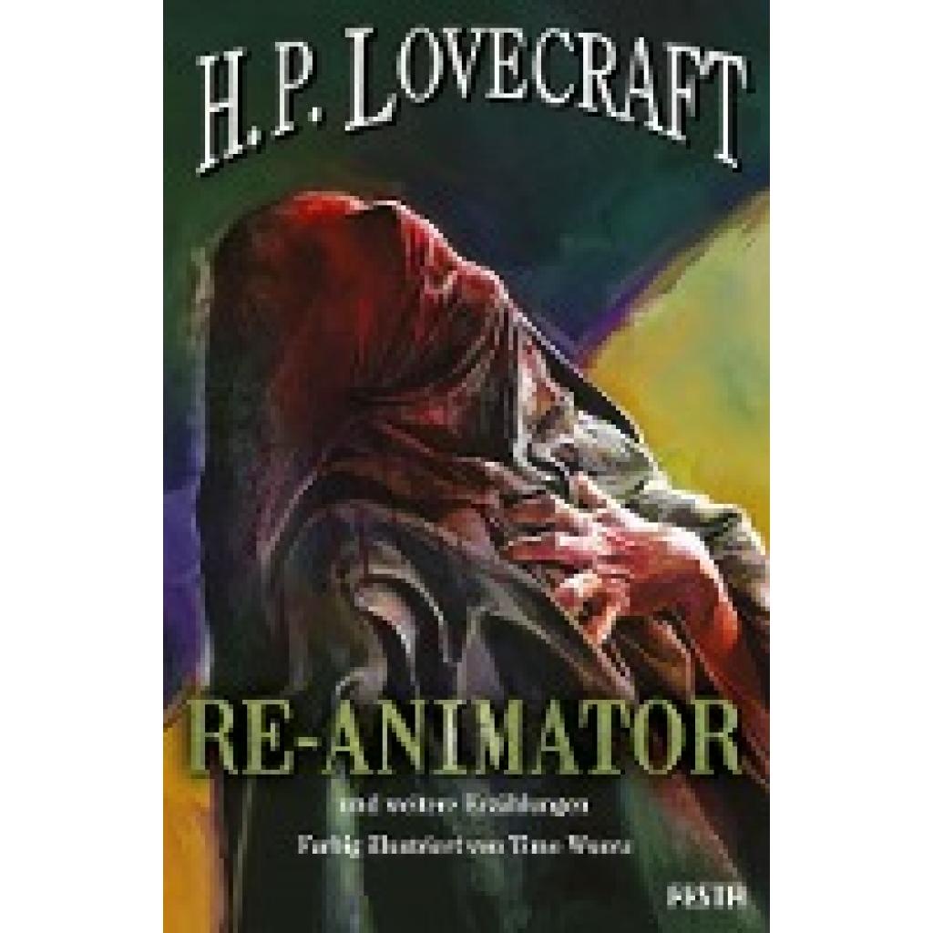 9783865527936 - RE-ANIMATOR - und weitere Erzählungen - Howard Ph Lovecraft Gebunden