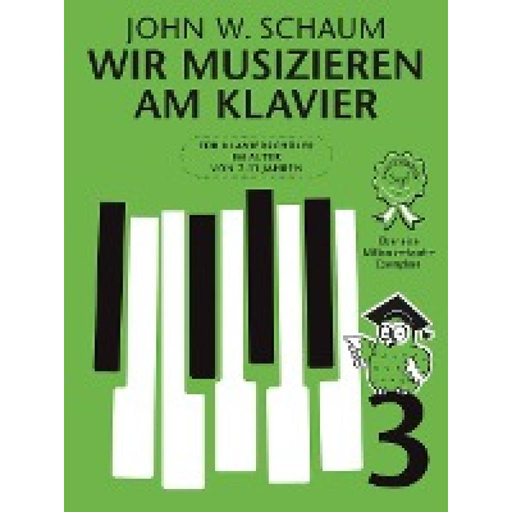 Schaum, John W.: Wir musizieren am Klavier Band 3 Neuauflage
