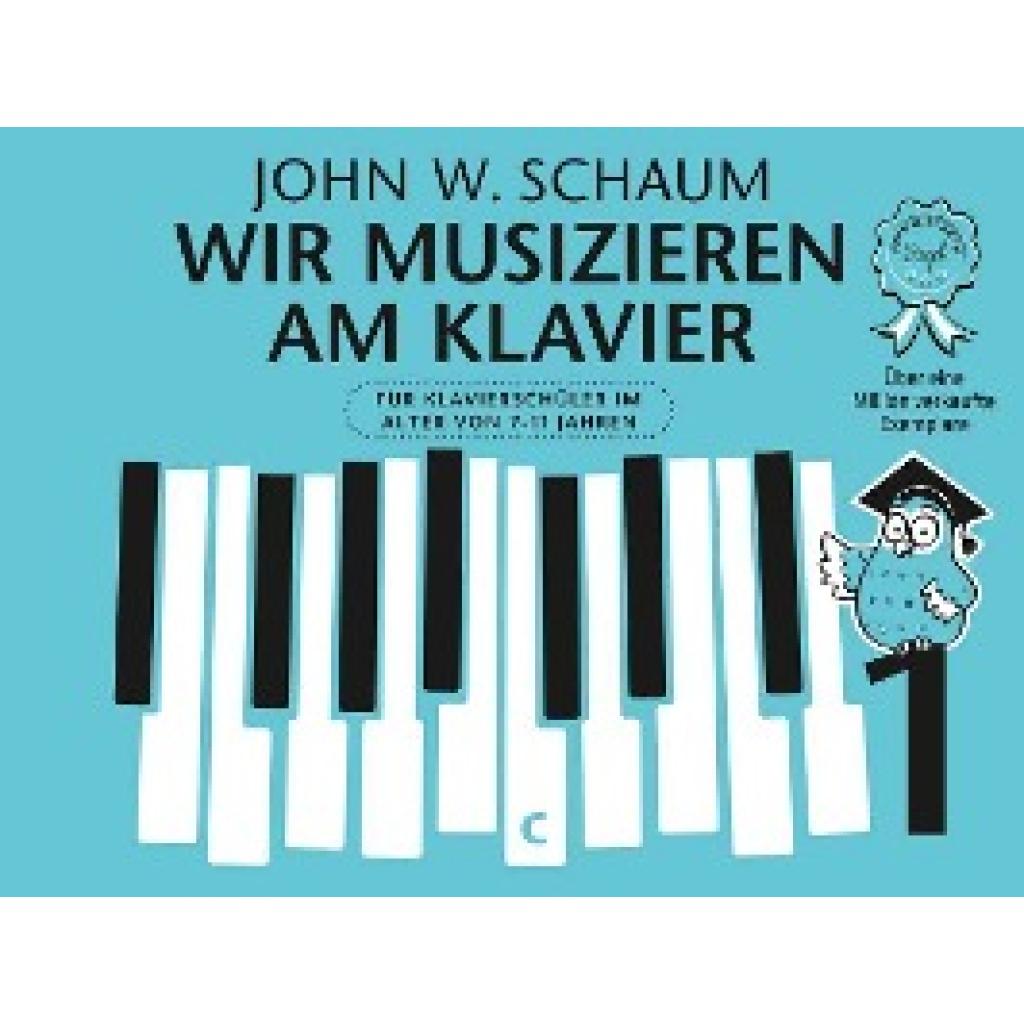 Schaum, John W.: Wir musizieren am Klavier Band 1 Neuauflage