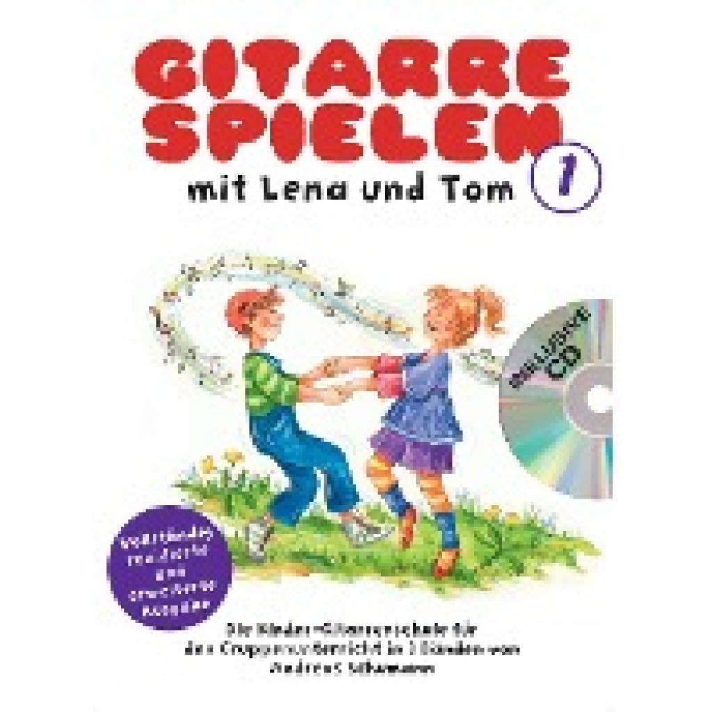Schumann, Andreas: Gitarre spielen mit Lena und Tom. 2 CD-Edition
