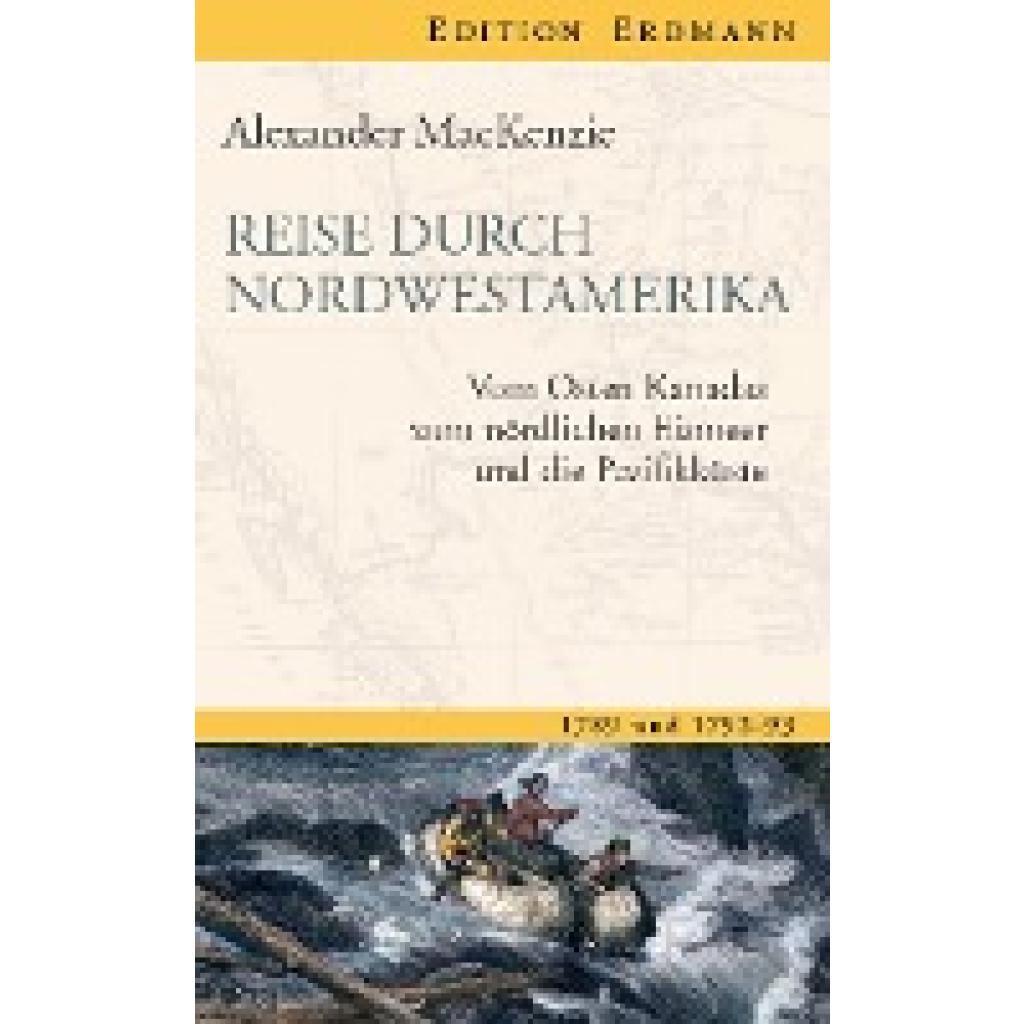 Reise durch Nordwestamerika (Mackenzie, Alexander)