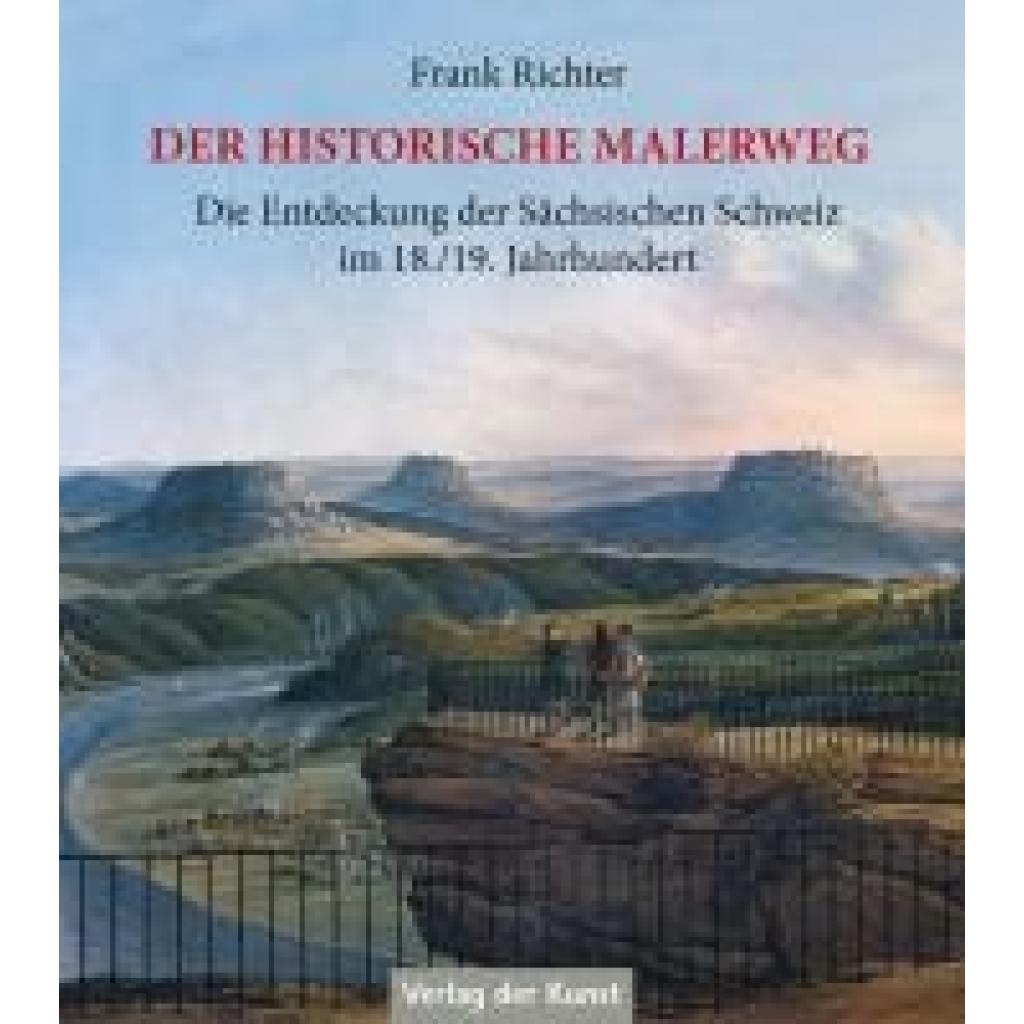 9783865302816 - Der historische Malerweg - Frank Richter Kartoniert (TB)