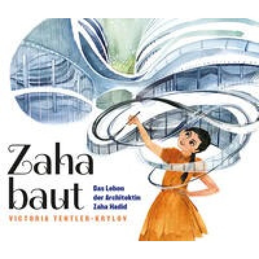 9783865025029 - Zaha baut - Victoria Tentler-Krylov Gebunden