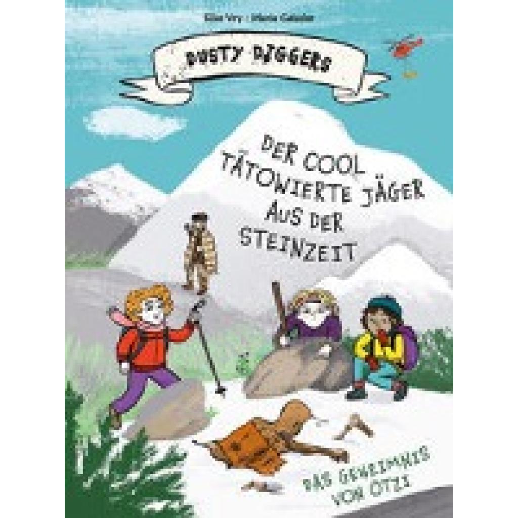 9783865024763 - Der cool tätowierte Jäger aus der Steinzeit - Silke Vry Gebunden