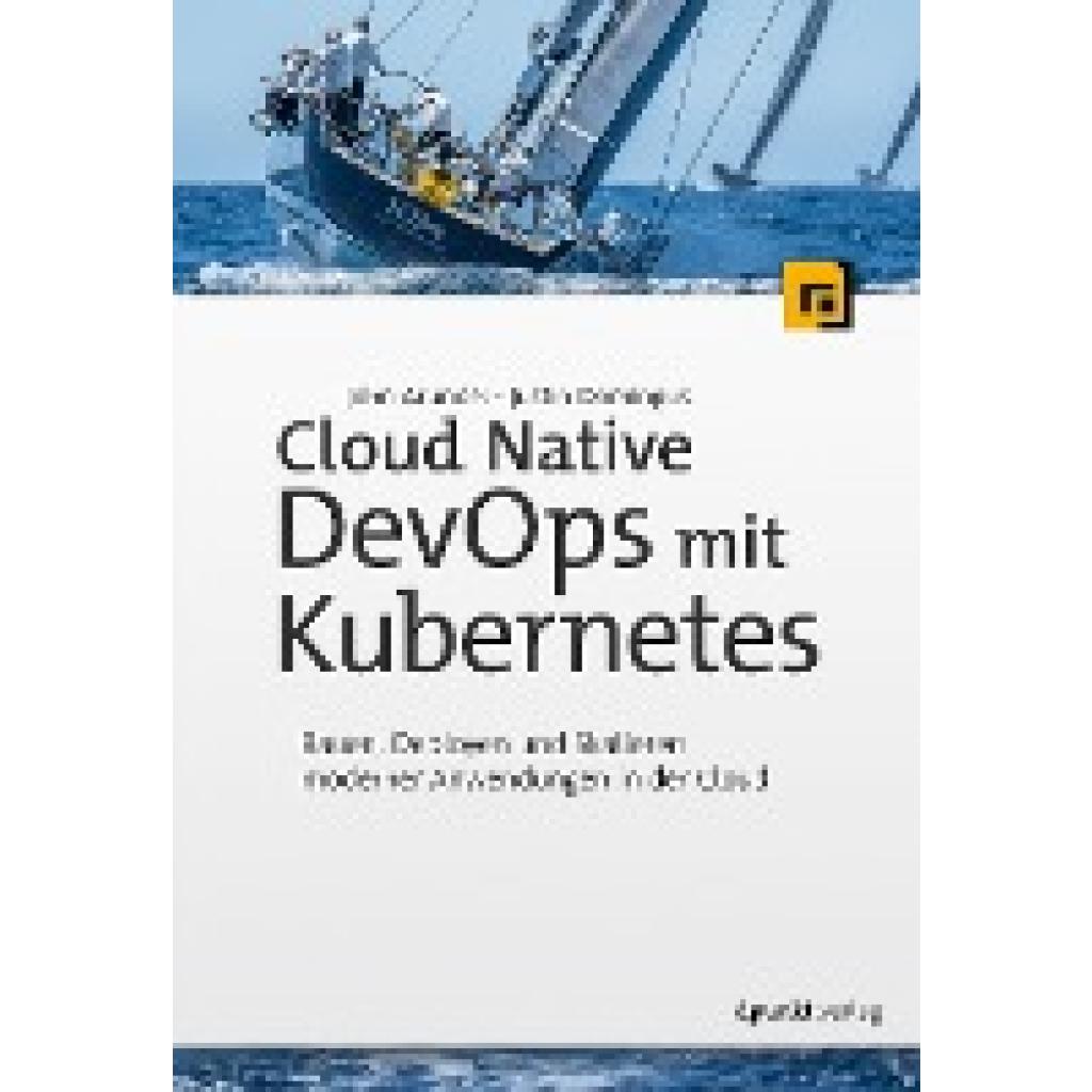 Arundel, John: Cloud Native DevOps mit Kubernetes