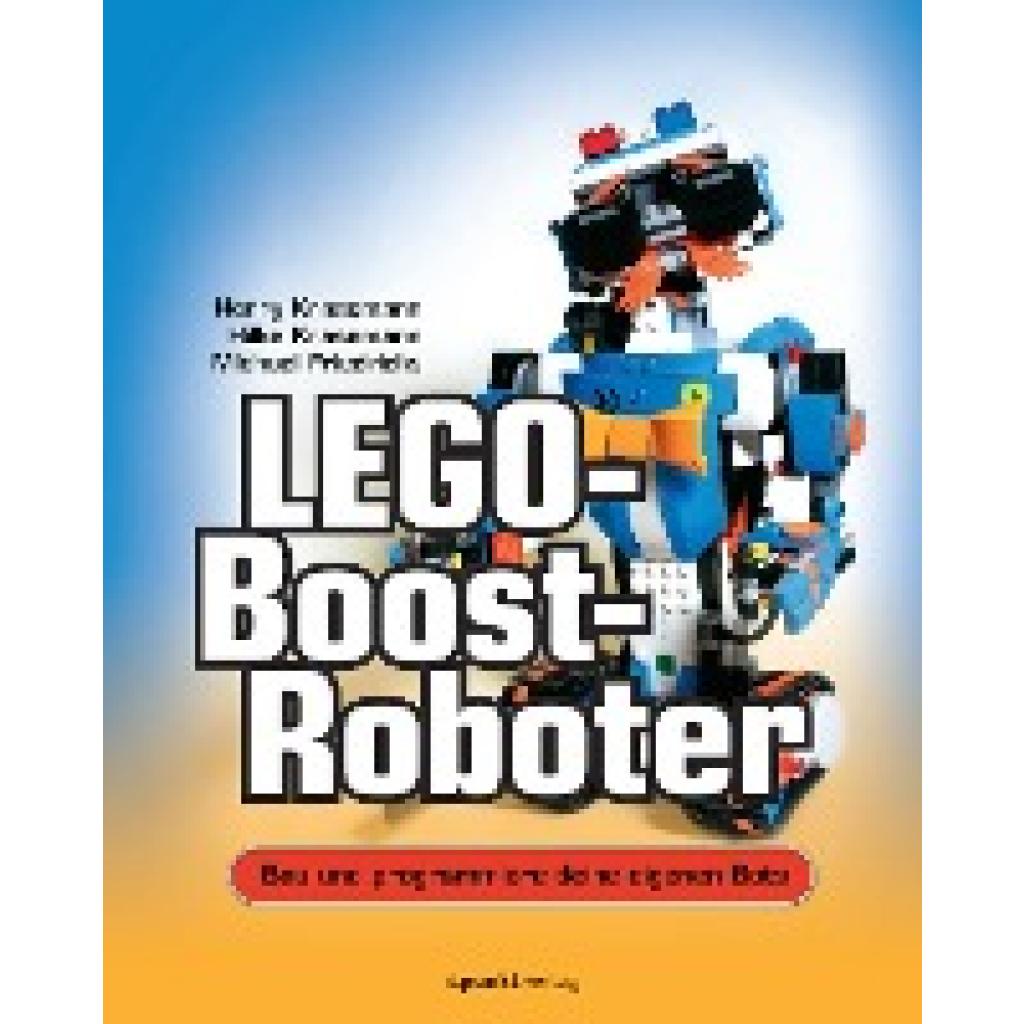 9783864905360 - LEGO-Boost-Roboter - Henry Krasemann Hilke Krasemann Michael Friedrichs Kartoniert (TB) 9783864905360 - LEGO-Boost-Roboter - Henry Krasemann Hilke Krasemann Michael Friedrichs Kartoniert (TB)