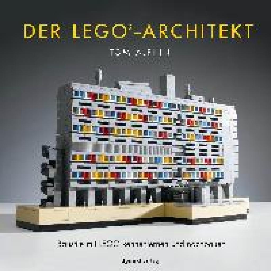 Der LEGO®-Architekt (Alphin, Tom)