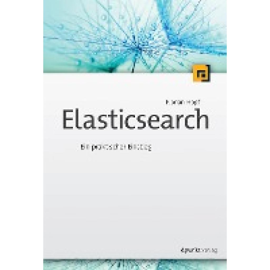 9783864902895 - Elasticsearch - Florian Hopf Kartoniert (TB)