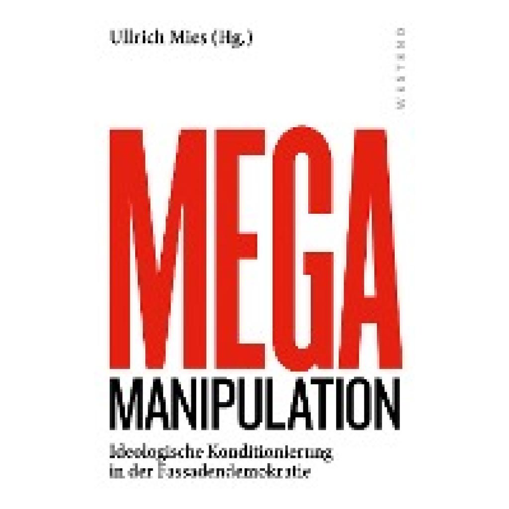 9783864892851 - Mega Manipulation - Ullrich Mies Kartoniert (TB) 9783864892851 - Mega Manipulation - Ullrich Mies Kartoniert (TB)