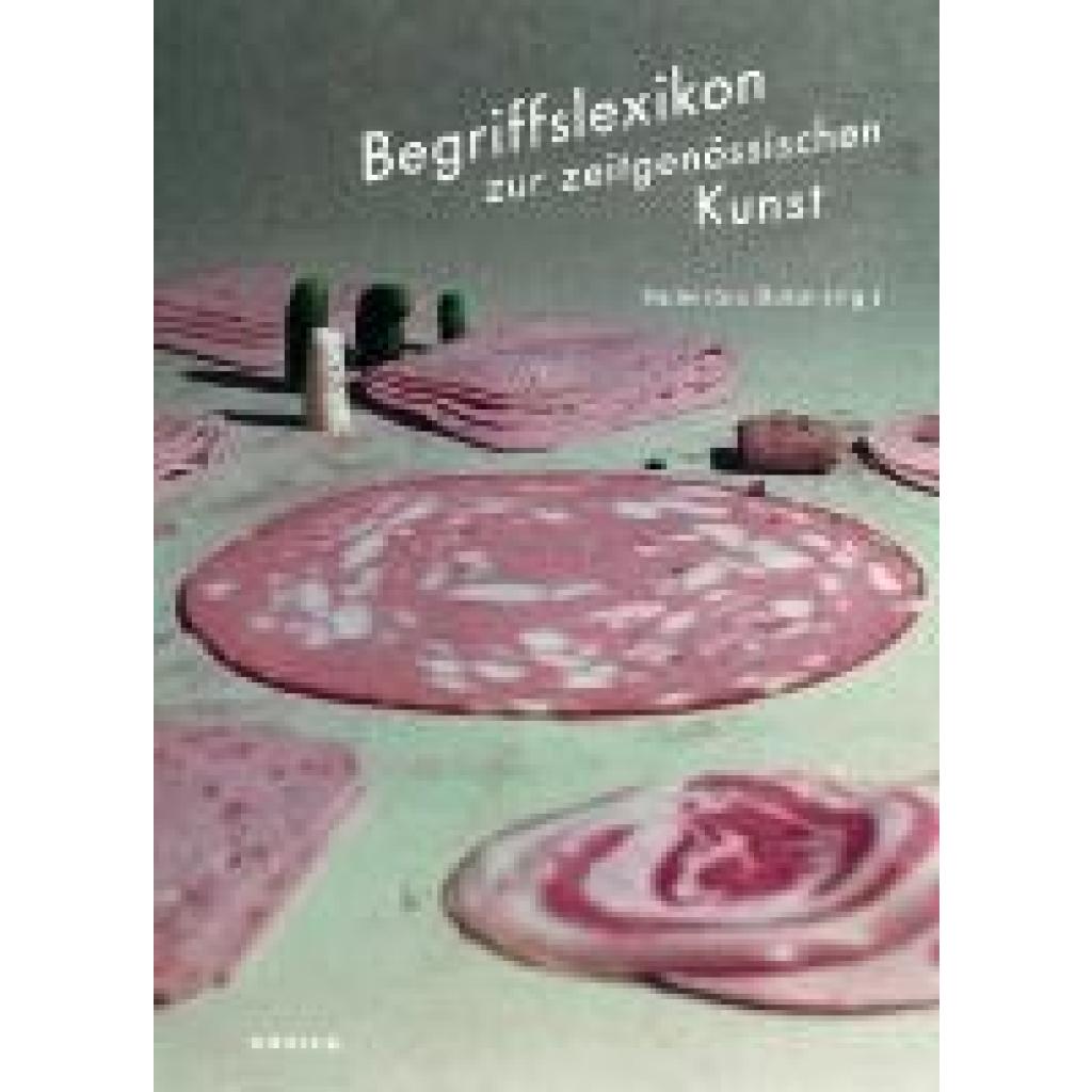 Begriffslexikon zur zeitgenössischen Kunst