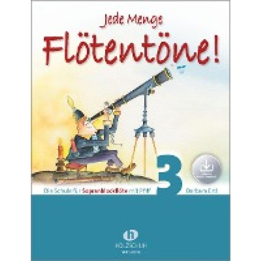 Ertl, Barbara: Jede Menge Flötentöne! 3 (mit Audio-Download)