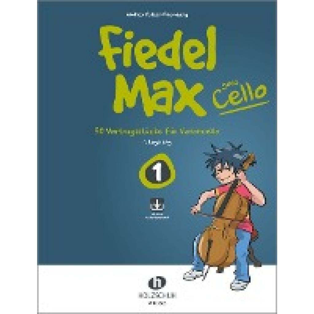 Holzer-Rhomberg, Andrea: Fiedel-Max goes Cello 1 (mit Online-Code)