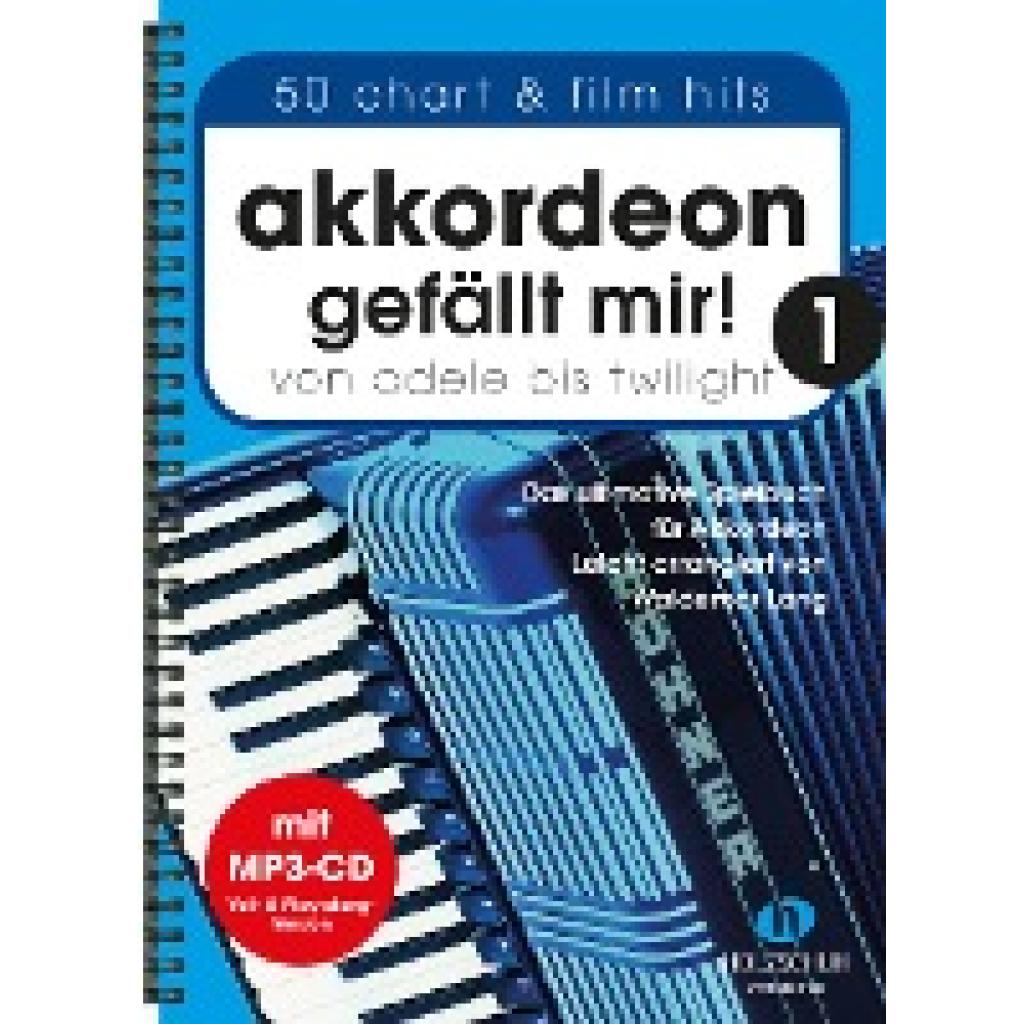 Lang, Waldemar: Akkordeon gefällt mir! 1 (mit MP3-CD)