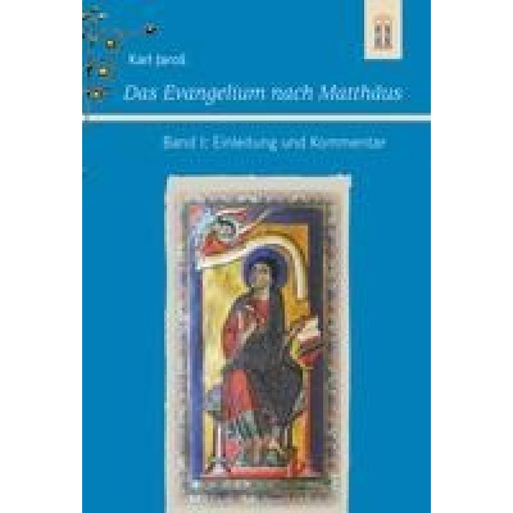 Jaros, Karl: Das Evangelium nach Matthäus Band I: Einleitung und Kommentar