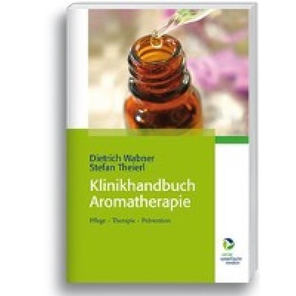 Wabner, Dietrich: Klinikhandbuch Aromatherapie