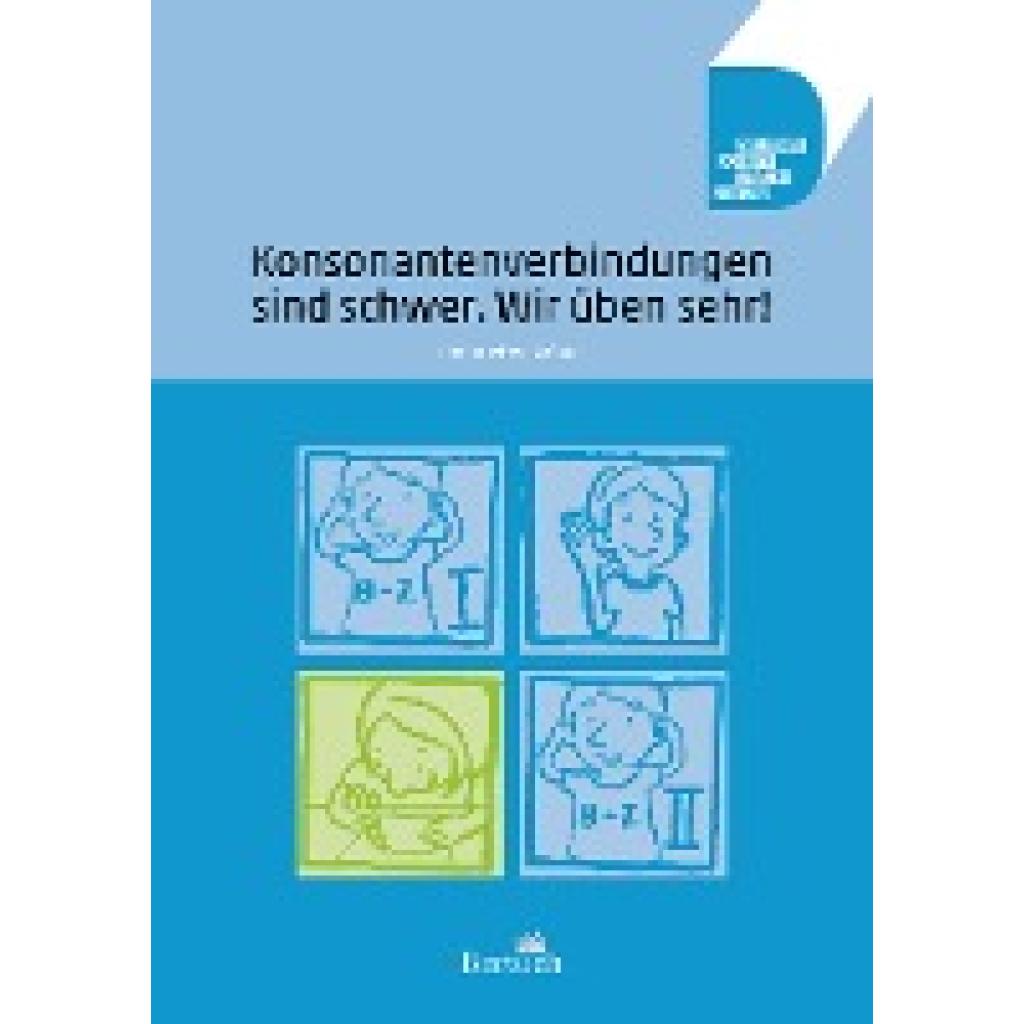 9783863972363 - Konsonantenverbindungen sind schwer Wir üben sehr! - Anne Volkmann Annett Zilger Geheftet