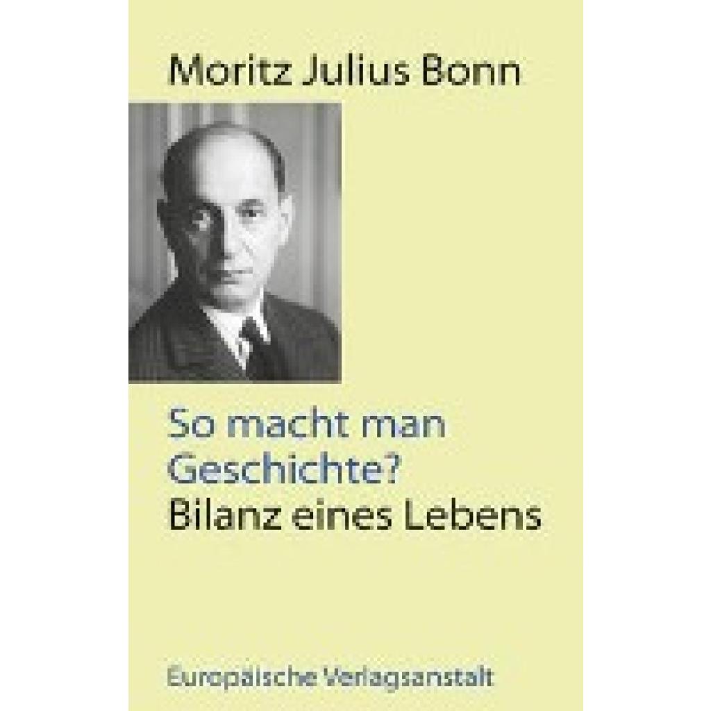 So macht man Geschichte? (Bonn, Moritz Julius)