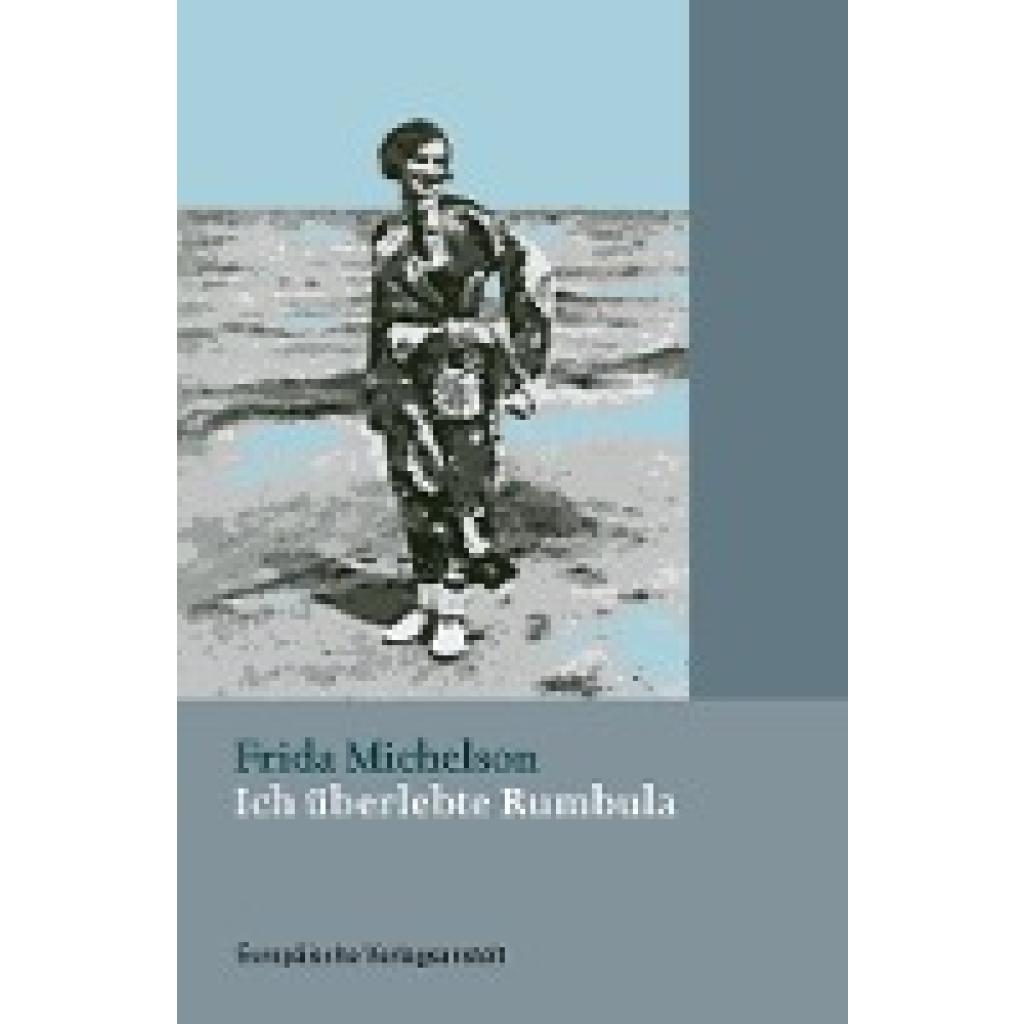 9783863930936 - Ich überlebte Rumbula - Frida Michelson Kartoniert (TB) 9783863930936 - Ich überlebte Rumbula - Frida Michelson Kartoniert (TB)