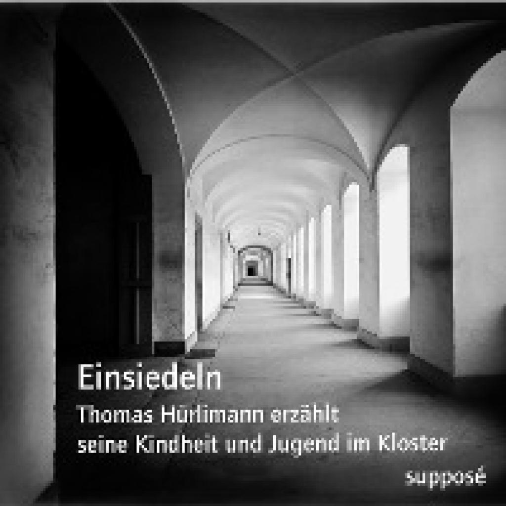 9783863852016 - Einsiedeln 2 Audio-CD - Thomas Hürlimann Joachim Leser Klaus Sander (Hörbuch) 9783863852016 - Einsiedeln 2 Audio-CD - Thomas Hürlimann Joachim Leser Klaus Sander (Hörbuch)