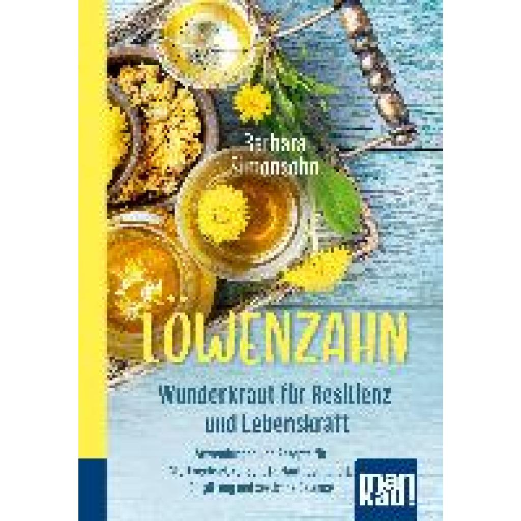 9783863746940 - Löwenzahn - Wunderkraut für Resilienz und Lebenskraft Kompakt-Ratgeber - Barbara Simonsohn Kartoniert (TB)