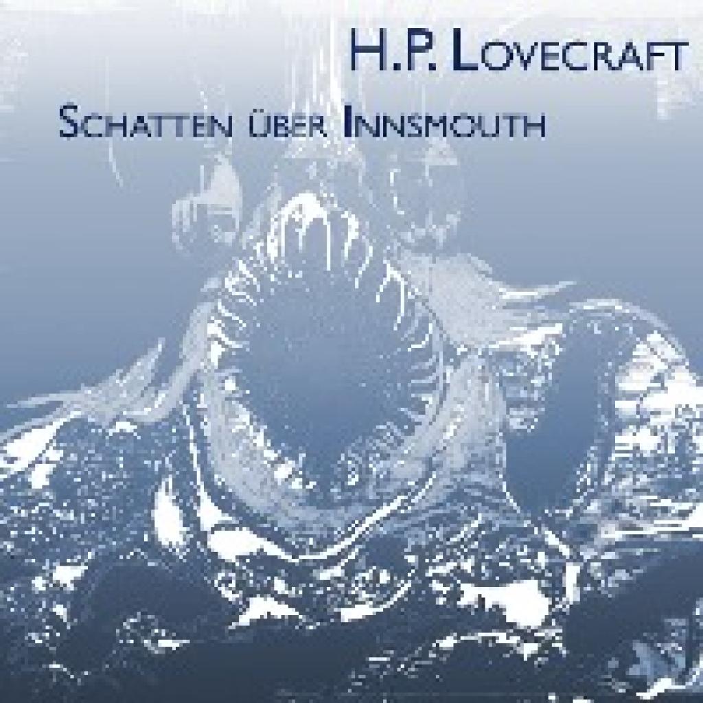 Lovecraft, H. P.: Schatten über Innsmouth
