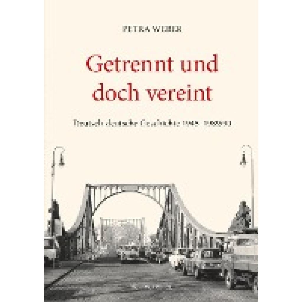 Getrennt und doch vereint (Weber, Petra)